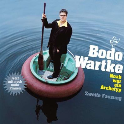 Bodo Wartke: Noah war ein Archetyp: Zweite Fassung - Reimkultur 523111 - (CD / Titel