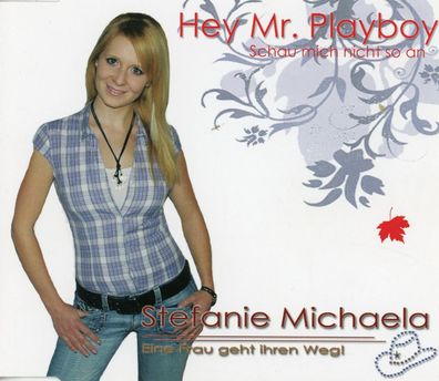 Maxi CD Stefanie Michaela - Hey Mr Playboy