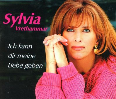 Maxi CD Sylvia Vrethammar - Ich kann Dir meine Liebe geben