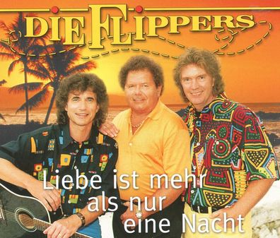 Maxi CD Die Flippers - Liebe ist mehr als nur eine Nacht