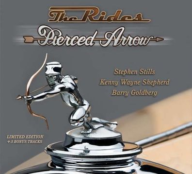 The Rides (Stephen Stills: Pierced Arrow (Deluxe Edition) - - (CD / Titel: H-P)