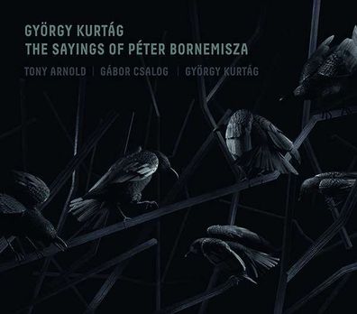 György Kurtag: Konzert für Sopran & Klavier op.7 "The Sayings of Peter Bornemisza" -