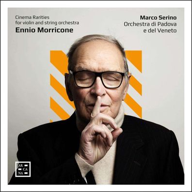 Ennio Morricone (1928-2020): Cinema Rarities für Violine & Streichorchester - - ...