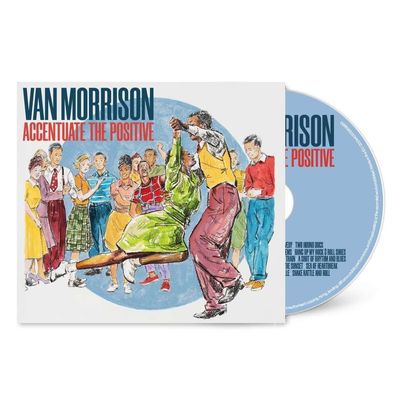 Van Morrison: Accentuate The Positive - - (CD / A)