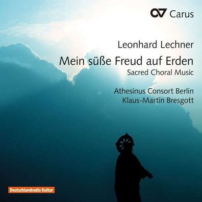 Leonhard Lechner (1553-1606) - Geistliche Chormusik "Mein Süße Freud auf Erden" - ...