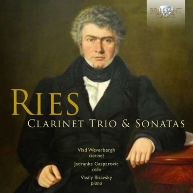 Ferdinand Ries (1784-1838): Trio für Klarinette, Cello & Klavier op.28 - - (CD / T)