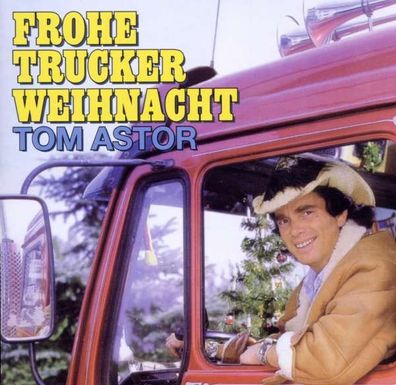 Tom Astor: Frohe Trucker Weihnacht - EMI - (CD / Titel: H-P)
