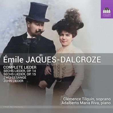 Emile Jaques-Dalcroze (1865-1950): Sämtliche Lieder - - (CD / S)