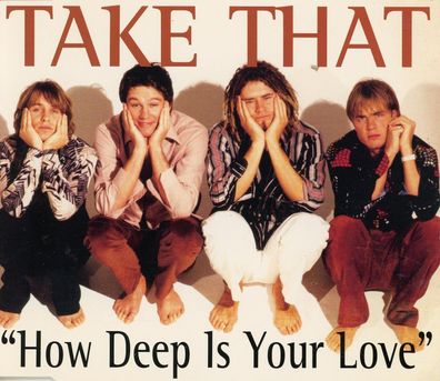 Maxi CD Cover Take That - How deep is Your Love