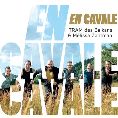 Tram Des Balkans & Mélissa Zantman: En Cavale