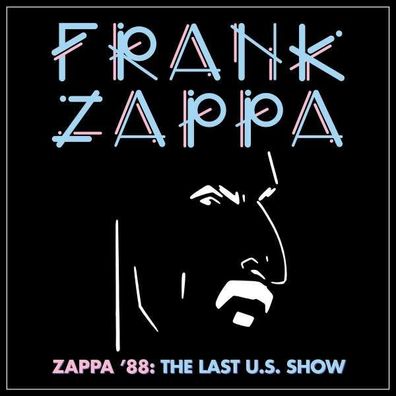 Frank Zappa (1940-1993): Zappa '88: The Last U.S. Show - Universal - (CD / Titel: A