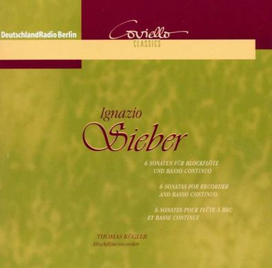 Ignazio Sieber (1680-1757) - 6 Sonaten für Blockflöte & Bc - - (CD / #)