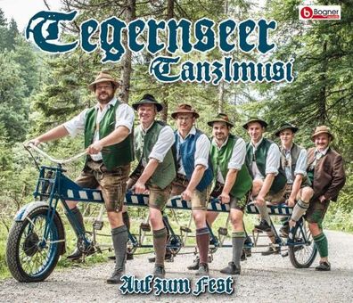 Tegernseer Tanzlmusi: Auf zum Fest - Bogner - (CD / Titel: Q-Z)