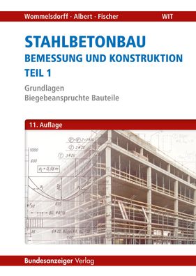 Stahlbetonbau - Bemessung und Konstruktion. Tl.1 Grundlagen - Biege