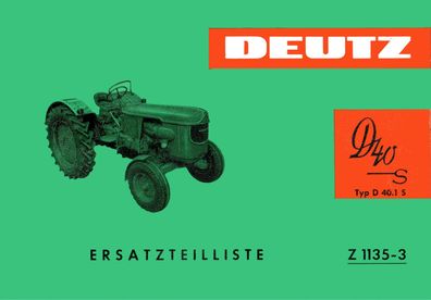 Ersatzteilliste Deutz Z 11135-3 Deutz D40s Typ D40.1 S