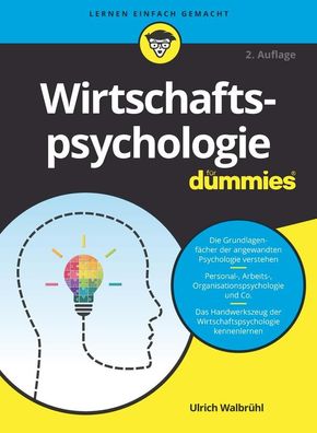 Wirtschaftspsychologie fuer Dummies ... fuer Dummies Ulrich Walbrueh