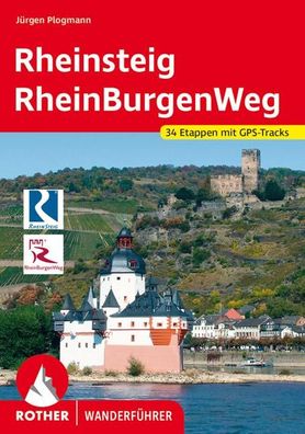 Rheinsteig - RheinBurgenWeg Mit GPS-Daten Juergen Plogmann Rother