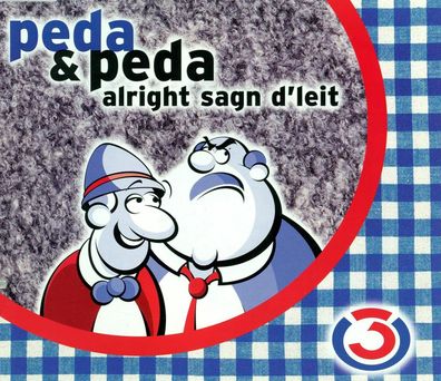 Maxi CD Cover Peda & Peda - Alright sagn d´leit