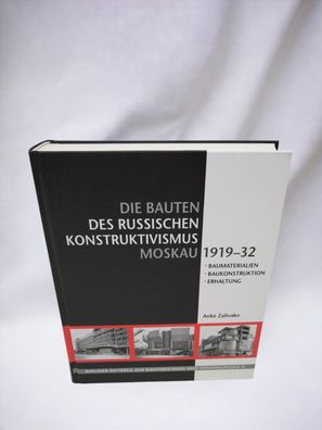 Die Bauten des Russischen Konstruktivismus Moskau 1919-32 - Buch