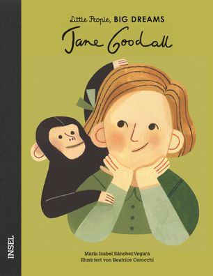 Jane Goodall Little People, Big Dreams. Deutsche Ausgabe Kinderbu