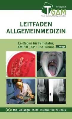 Allgemeinmedizin Leitfaden f?r Famulatur, AMPOL, KPJ und Turnus: Leitfaden ...