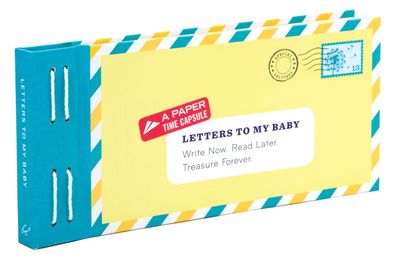 Letters to My Baby: Write Now. Read Later. Treasure Forever., Lea Redmond