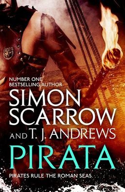 Pirata: The dramatic novel of the pirates who hunt the seas of the Roman Em ...