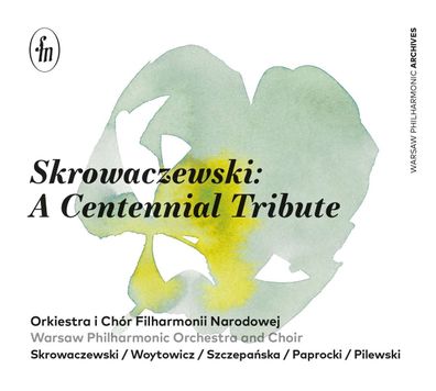 Stanislaw Skrowaczewski (1923-2017): Stanislaw Skrowaczewski - A Centennial Tribute