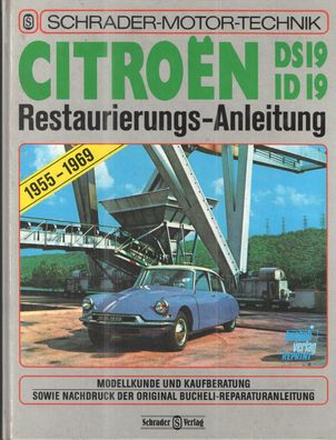 Citroen DS 19 / ID 19 Restaurierungs-Anleitung, Reparaturanleitung