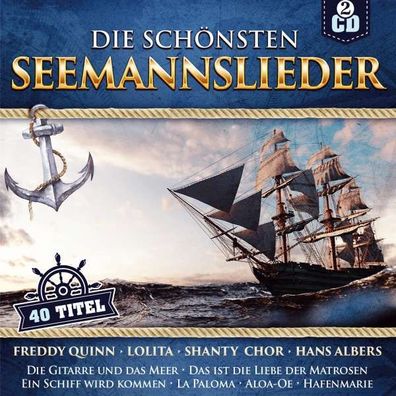 Various Artists: Die schönsten Seemannslieder - - (CD / Titel: A-G)