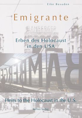 Emigrante: Erben des Holocausts in den USA, Eike Besuden