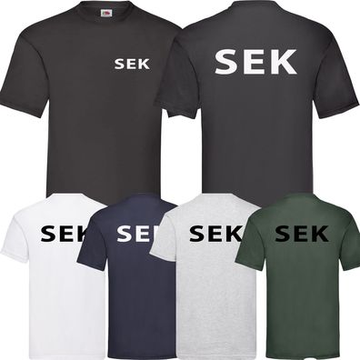 SEK Spass Fasching Fun T-Shirt Kult Geschenk Polizei Cops Spruch Lustig Kleidung