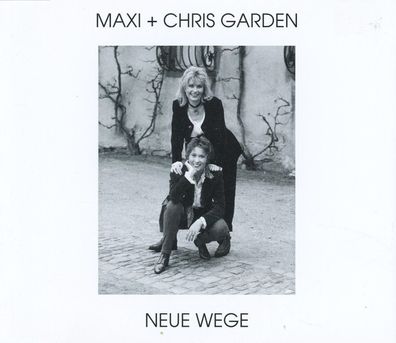 Maxi CD Cover Maxi & Chris Garden - Neue Wege