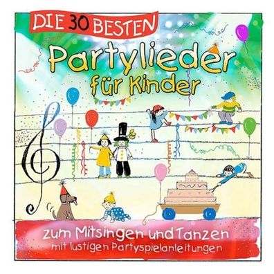 CD Die 30 besten Partylieder für Kinder