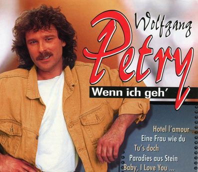 CD Sampler Wolfgang Petry - Wenn ich geh
