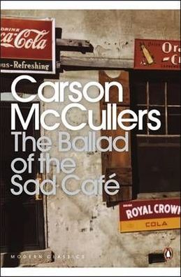 Ballad Of The Sad Café