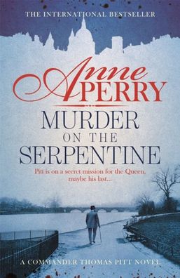Murder On The Serpentine (thomas Pitt Mystery, Book 32)