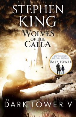 The Dark Tower V: Wolves Of The Calla