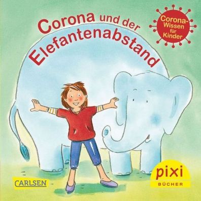 Carlsen Pixi Serie 2513 - Corona und der Elefantenabstand (1 Stück)