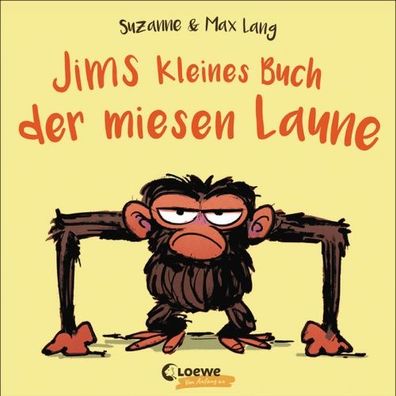 Loewe Jims kleines Buch der miesen Laune