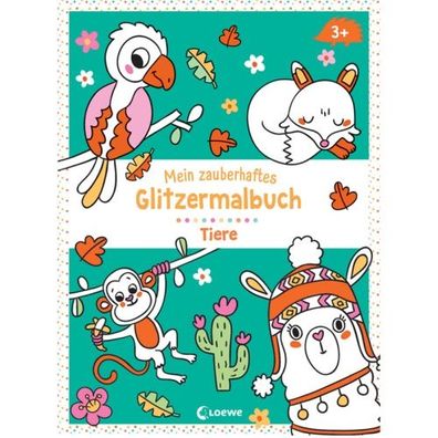 Loewe Mein zauberhaftes Glitzermalbuch - Tiere