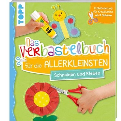 TOPP Verbastelbuch für die Allerkleinsten - Schneiden und Kleben