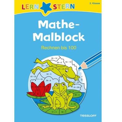 Tessloff Lernstern Mathe Malblock 2. Klasse - Rechnen bis 100
