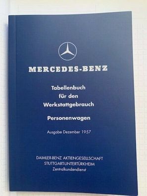 NEU Tabellenbuch Mercedes 1957 170V 170S 180D 190 219 220 300 300b M186 M189