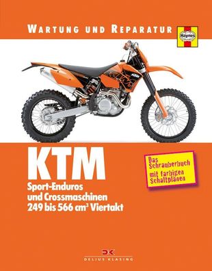 KTM Sport-Enduros und Crossmaschinen - 249 bis 566 ccm Viertakt - Wartung, Reparatur