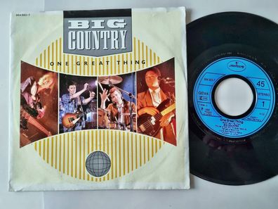 Big Country - One great thing 7'' Vinyl Germany