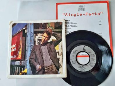 Tom Waits - Downtown train 7'' Vinyl Germany WITH PROMO FACTS