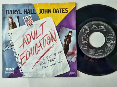 Daryl Hall & John Oates - Adult education/ I can't go for that 7'' Vinyl Germany