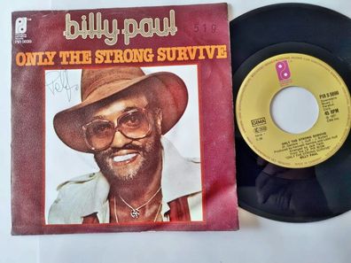 Billy Paul - Only the strong survive 7'' Vinyl Germany