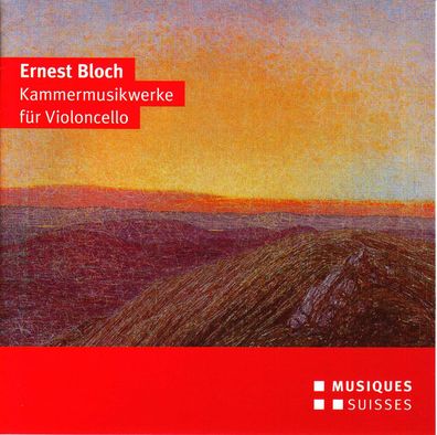 Ernest Bloch (1880-1959): Kammermusik mit Cello - - (CD / K)